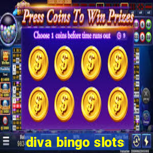 diva bingo slots