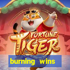 burning wins classic 5 lines