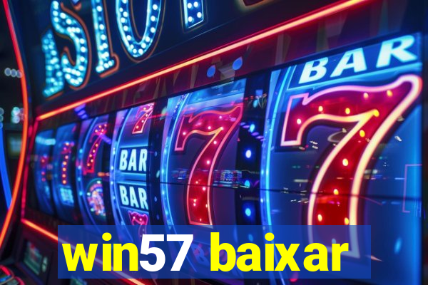 win57 baixar