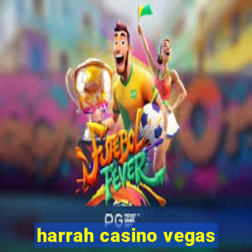 harrah casino vegas