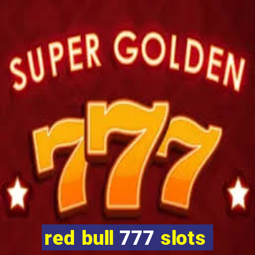 red bull 777 slots