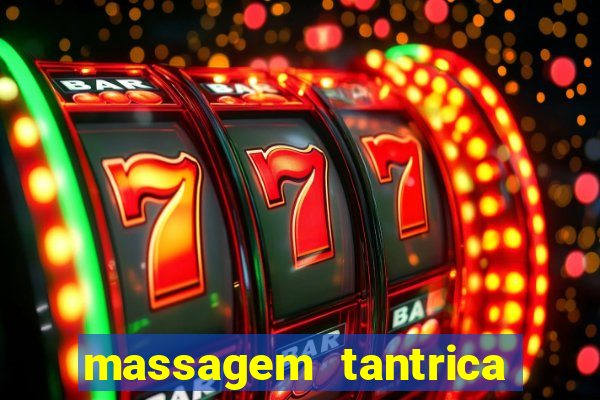 massagem tantrica em porto alegre