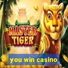 you win casino