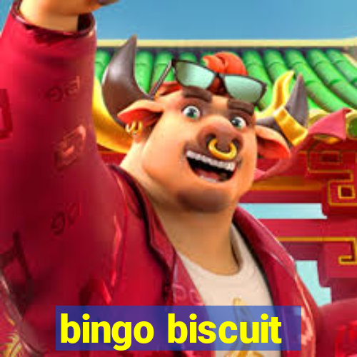 bingo biscuit