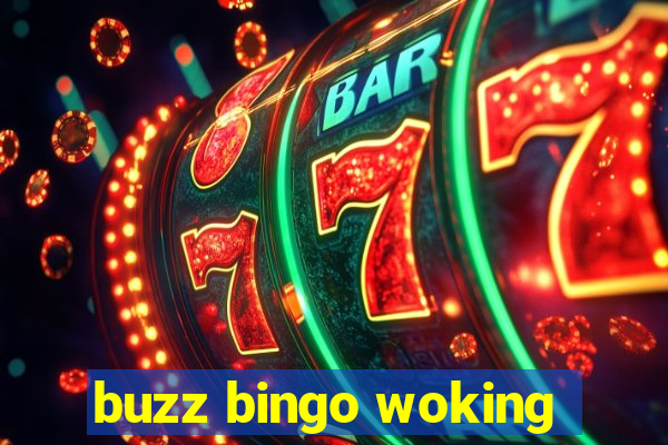 buzz bingo woking