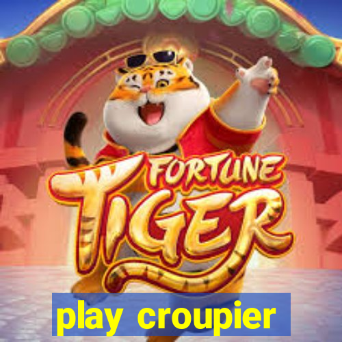 play croupier