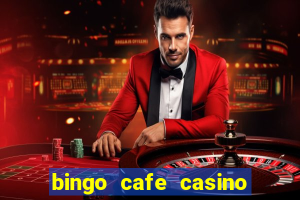 bingo cafe casino review canada