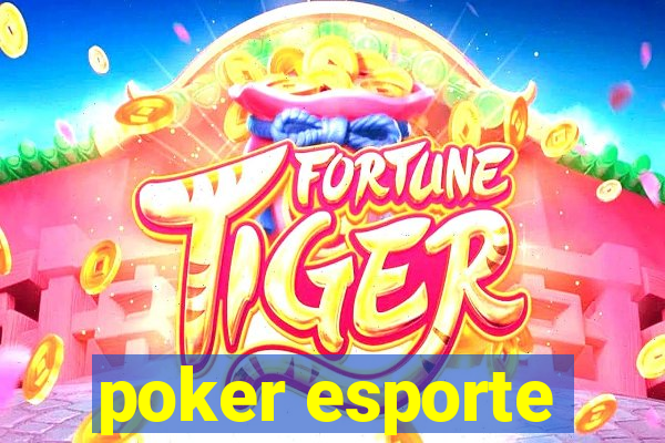 poker esporte