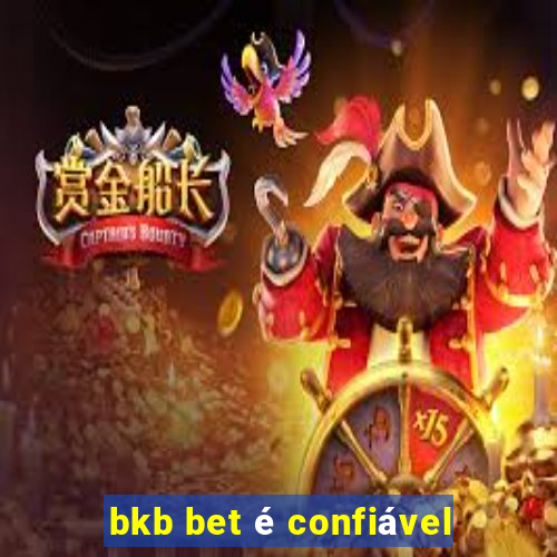 bkb bet é confiável