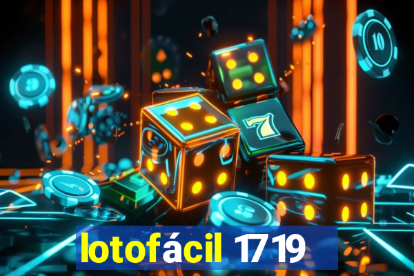 lotofácil 1719