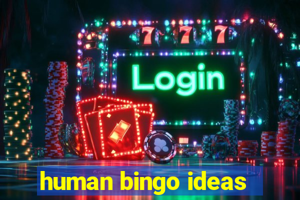 human bingo ideas