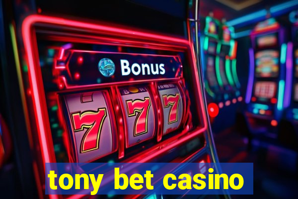 tony bet casino