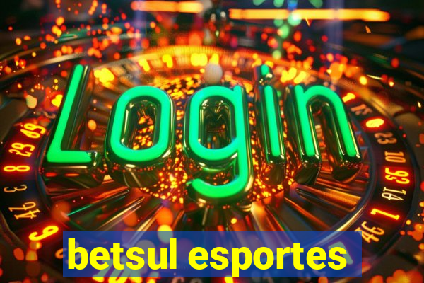 betsul esportes