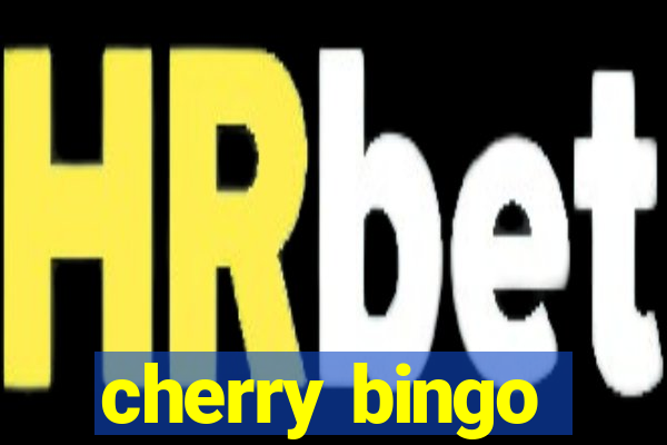 cherry bingo