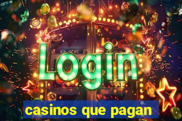 casinos que pagan