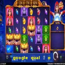 google qual 茅 o jogo de c****