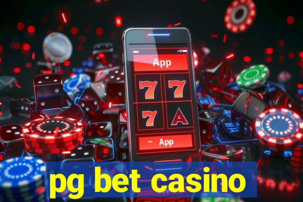 pg bet casino