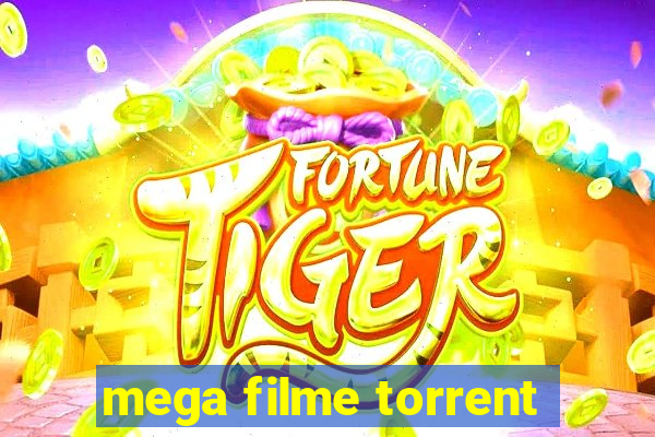 mega filme torrent