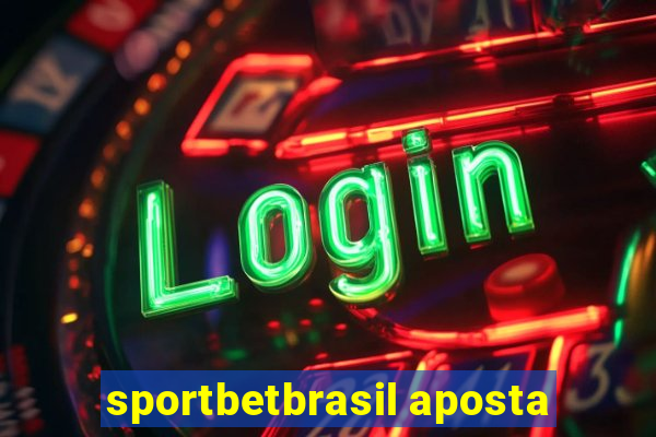 sportbetbrasil aposta