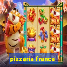 pizzaria franca