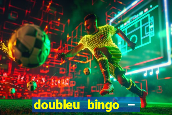 doubleu bingo – epic bingo