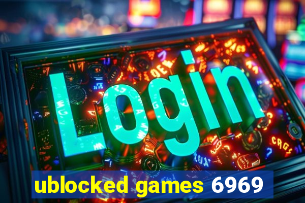 ublocked games 6969