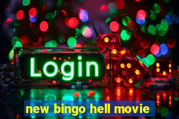 new bingo hell movie