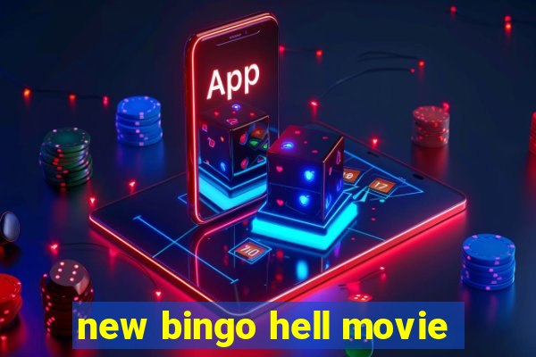 new bingo hell movie