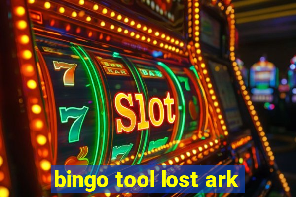 bingo tool lost ark