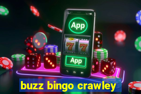 buzz bingo crawley