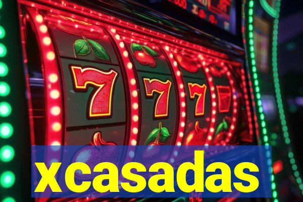 xcasadas