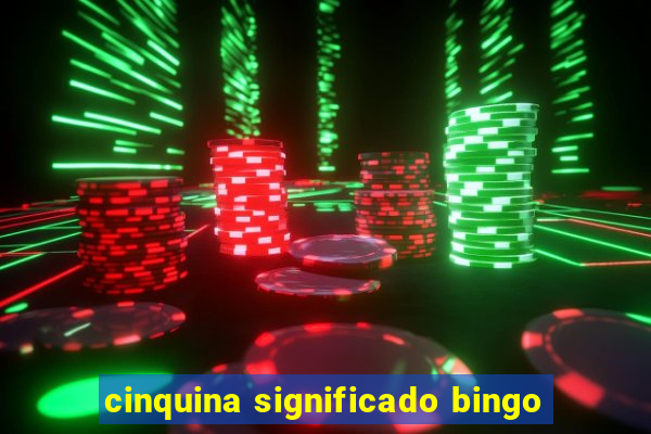 cinquina significado bingo