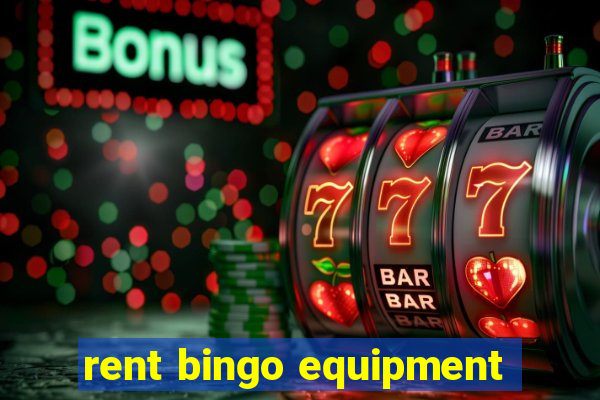 rent bingo equipment