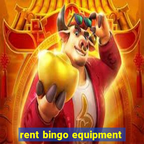 rent bingo equipment