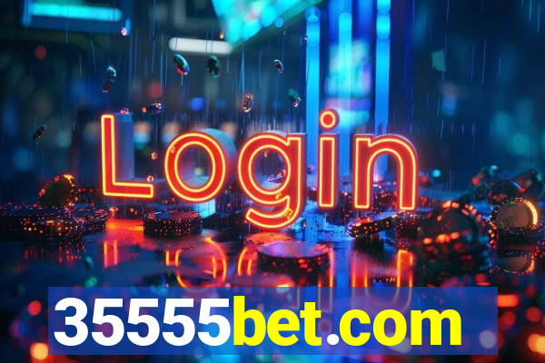 35555bet.com