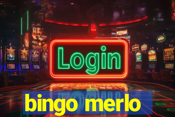 bingo merlo