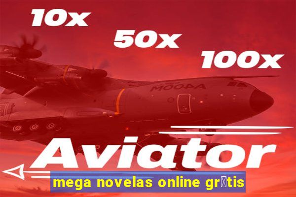 mega novelas online gr谩tis