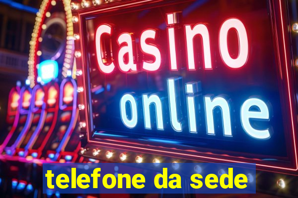 telefone da sede