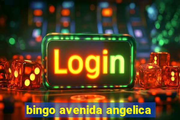 bingo avenida angelica