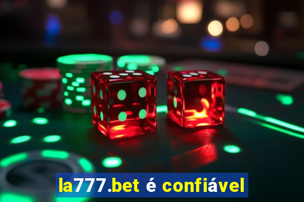 la777.bet é confiável