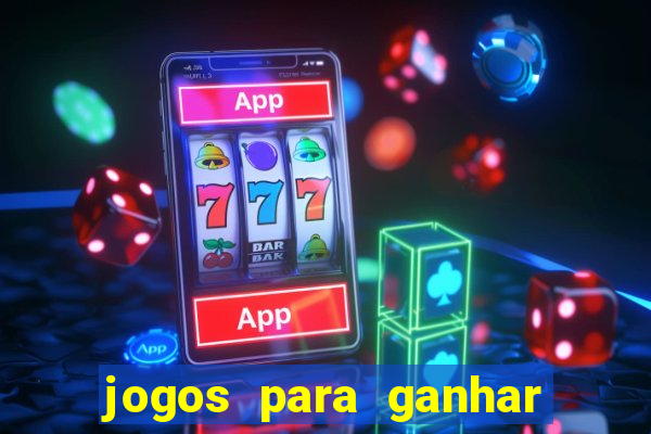 jogos para ganhar dinheiro jogando