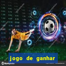 jogo de ganhar dinheiro grátis