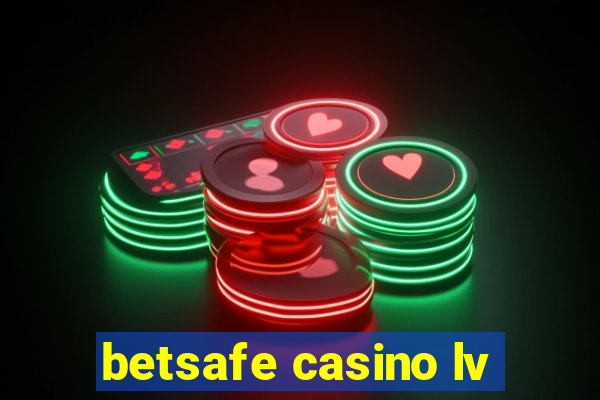 betsafe casino lv