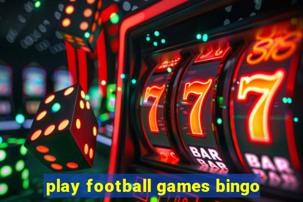 play football games bingo