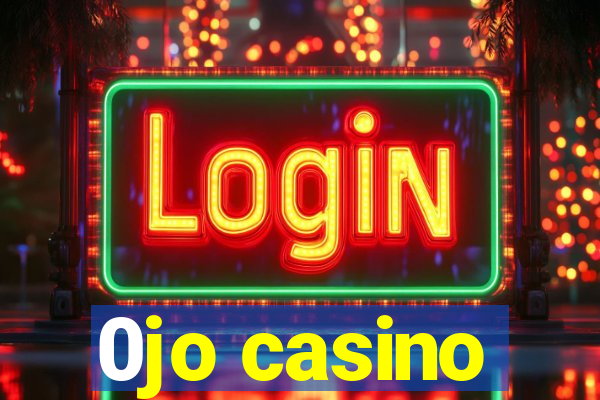 0jo casino