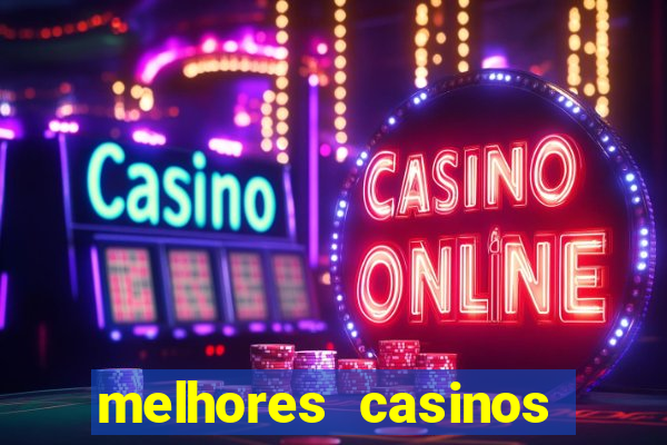 melhores casinos online para brasileiros