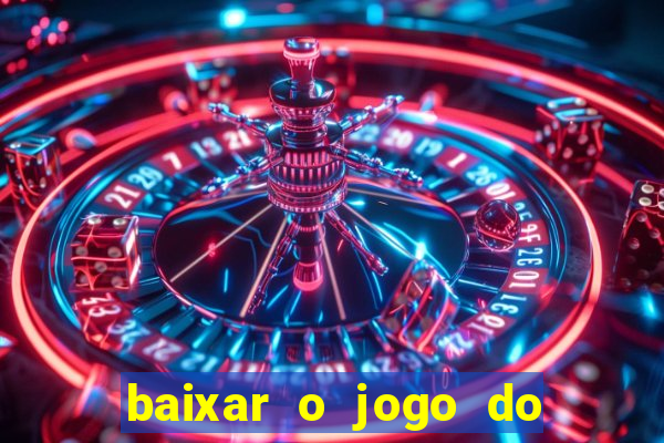 baixar o jogo do tigre 777