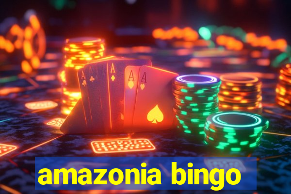 amazonia bingo