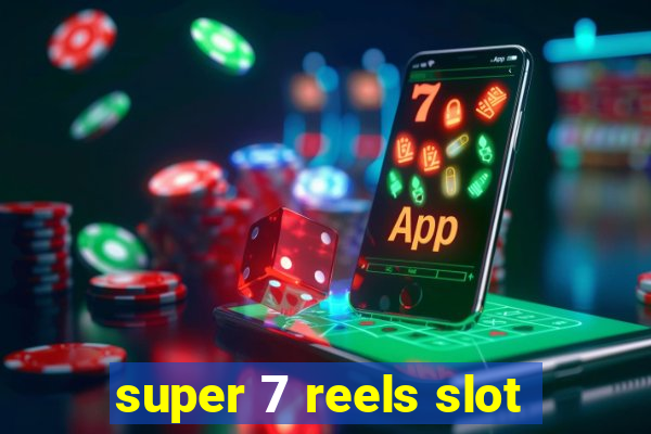 super 7 reels slot