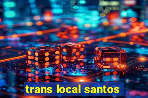 trans local santos